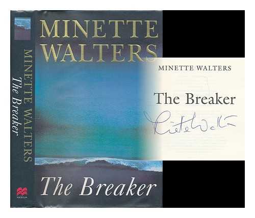 WALTERS, MINETTE - The breaker / Minette Walters