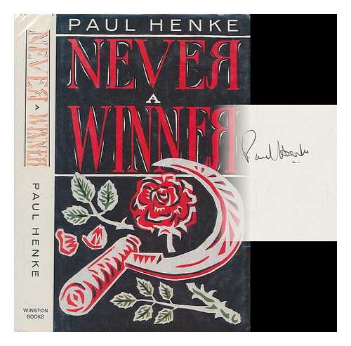 HENKE, PAUL (1950-?) - Never a winner / Paul Henke
