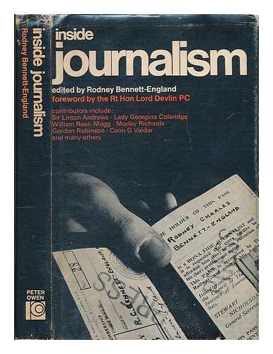 ENGLAND, RODNEY BENNETT - Inside journalism / edited by Rodney Bennett-England; foreword by the Rt. Hon. Lord Devlin