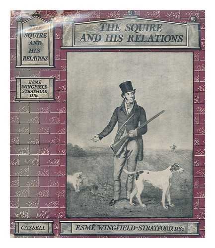 WINGFIELD-STRATFORD, ESME - The squire and his relations