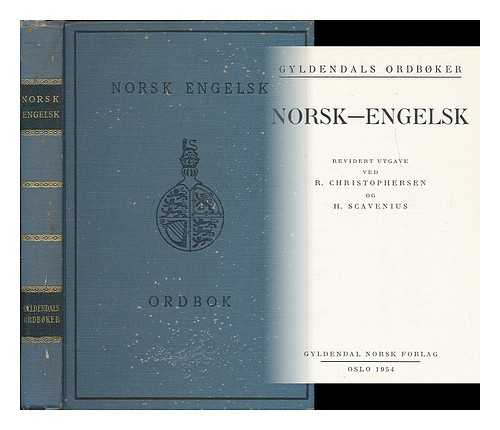 CHRISTOPHERSEN, R. - Norsk-Engelsk / revidert utgave ved R. Christophersen og H. Scavenius