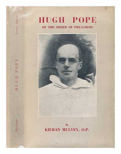 MULVEY, KIERAN - Hugh Pope of the Order of Preachers