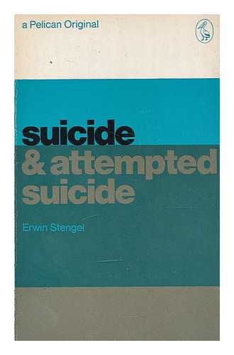 STENGEL, ERWIN - Suicide and attempted suicide