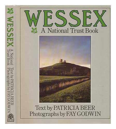 BEER, PATRICIA - Wessex / text by Patricia Beer ; photographs by Fay Godwin