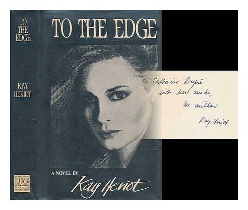 HERIOT, KAY - To the edge / Kay Heriot