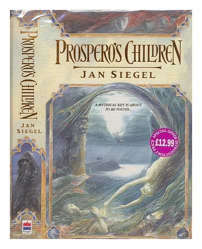 SIEGEL, JAN - Prospero's children / Jan Siegel