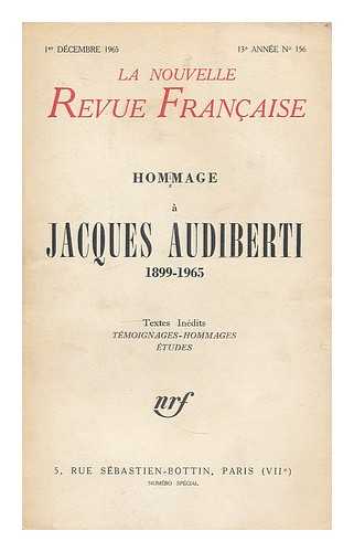 LA NOUVELLE REVUE FRANCAISE. AUDIBERTI, JACQUES (1899-1965) - Hommage a Jacques Audiberti. 1899-1965. Textes inedits. Temoignages. Etudes