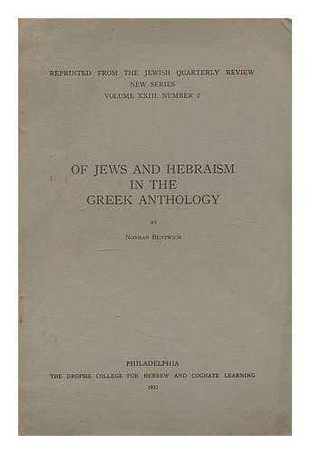 BENTWICH, NORMAN - Of Jews and Hebraism in the Greek Anthology