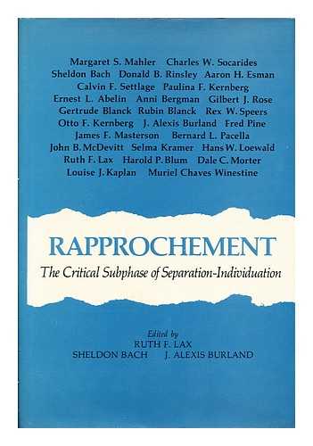 LAX, RUTH F. - Rapprochement The Critical Subphase of Seperation-Individuation
