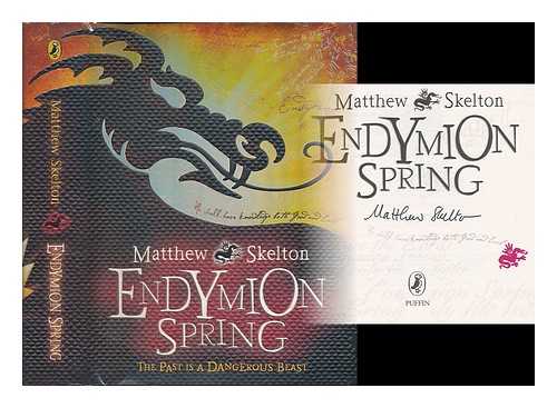 SKELTON, MATTHEW - Endymion Spring / Matthew Skelton