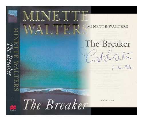 WALTERS, MINETTE - The breaker / Minette Walters