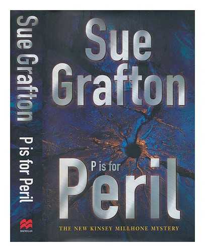 GRAFTON, SUE - P is for peril / Sue Grafton