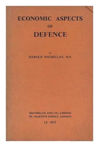 MACMILLAN, HAROLD (1894-1986) - Economic aspects of defence