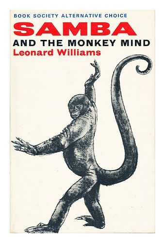 WILLIAMS, LEONARD - Samba and the Monkey Mind