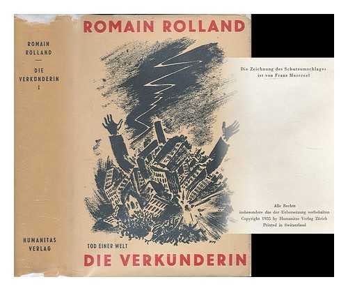 ROLLAND, ROMAIN (1866-1944) - Die Verkunderin : Roman / Romain Rolland  [Verzauberte Seele, vierter band]
