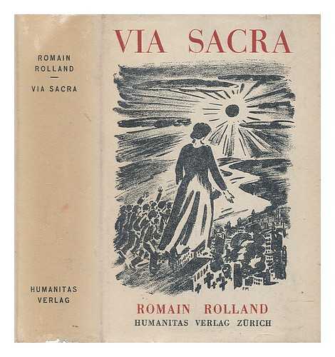 ROLLAND, ROMAIN - Via Sacra : Roman