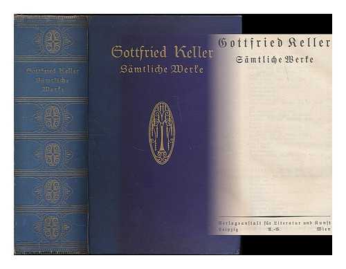 KELLER, GOTTFRIED (1819-1890) - Samtliche Werke / Gottfried Keller