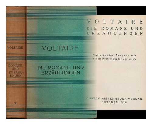 VOLTAIRE (1694-1778) - Die Romane und Erzahlungen / Voltaire [Erster band]