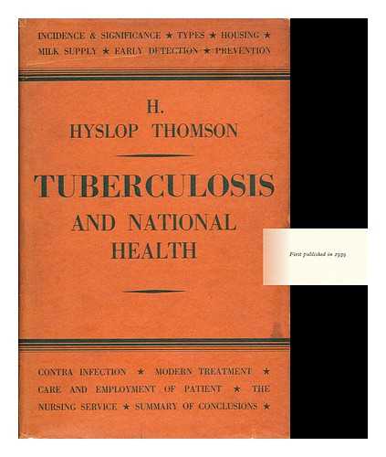 THOMSON, H. HYSLOP - Tuberculosis and National Health