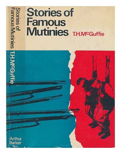 MCGUFFIE, TOM HENDERSON - Stories of famous mutinies / with illustrations by L.Waller