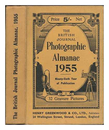 DALLADAY, ARTHUR J. [ED.] - The British Journal Photographic Almanac and Photographer's Daily Companion : with which is incorporated The Year Book of Photography and Amateurs' Guide and the Photographic Annual, 1955 / edited by Arthur J. Dalladay
