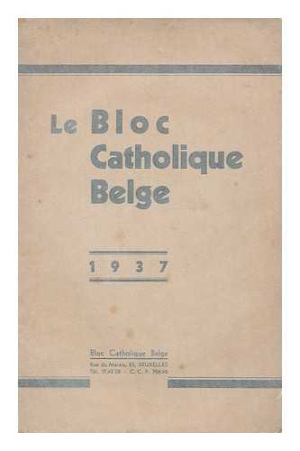 BLOC CATHOLIQUE BELGE - Le bloc Catholique Belge 1937