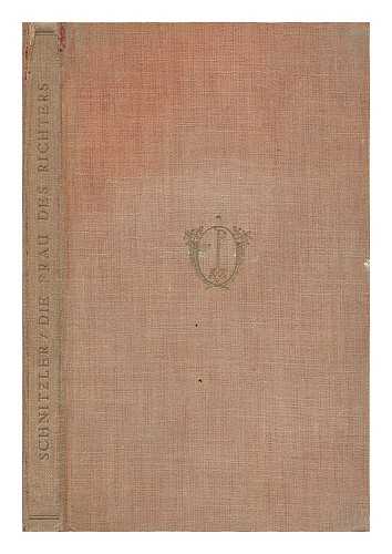 SCHNITZLER, ARTHUR (1862-1931) - Die Frau des Richters : Novelle / Arthur Schnitzler