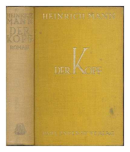 MANN, HEINRICH (1871-1950) - Der Kopf : Roman / Heinrich Mann