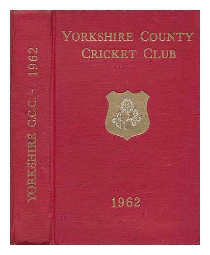 NASH, J. M. (ED.) YORKSHIRE COUNTY CRICKET CLUB COMMITTEE - Yorkshire County Cricket Club sixty-fourth annual report