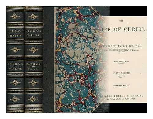 FARRAR, FREDERIC WILLIAM (1831-1903) - The life of Christ