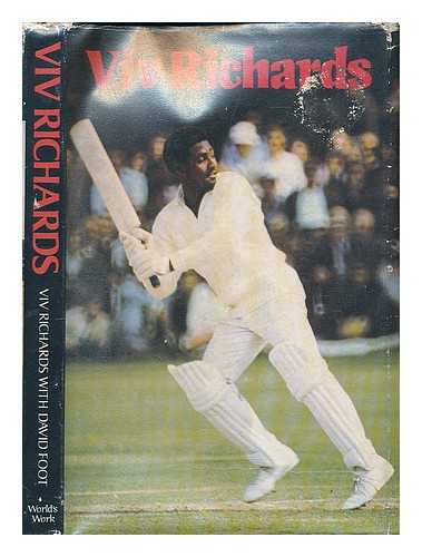 RICHARDS, VIV - Viv Richards / [by] Viv Richards ; with David Foot