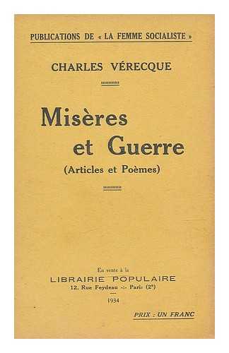 VERECQUE, CHARLES - Miseres et guerre : articles et poemes