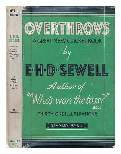 SEWELL, E. H. D. (B. 1872) - Overthrows