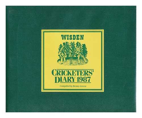 GREEN, BENNY (COMPILED) - Wisden cricketers' diary 1987