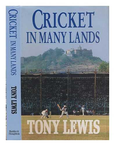 LEWIS, TONY - Cricket in many lands