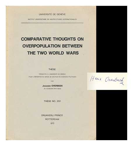 OVERBEEK, JOHANNES - Comparative Thoughts on Overpopulation between the Two World Wars