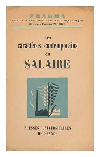 MAINGUY, YVES - Les caracteres contemporains du salaire / Yves Mainguy