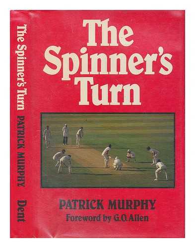 MURPHY, PATRICK (1947-) - The spinner's turn / Patrick Murphy ; foreword by G.O. Allen