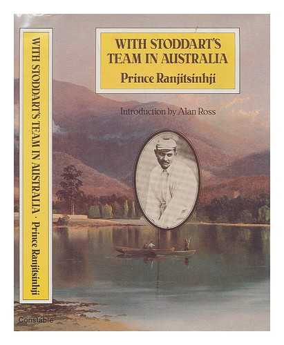 RANJITSINHJI VIBHAJI, MAHARAJA OF NAWANAGAR (1872-1933) - With Stoddart's team in Australia / Prince Ranjitsinhji ; introduction by Alan Ross