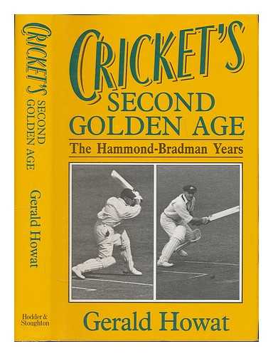 Howat, Gerald - Cricket's second golden age / Gerald Howat