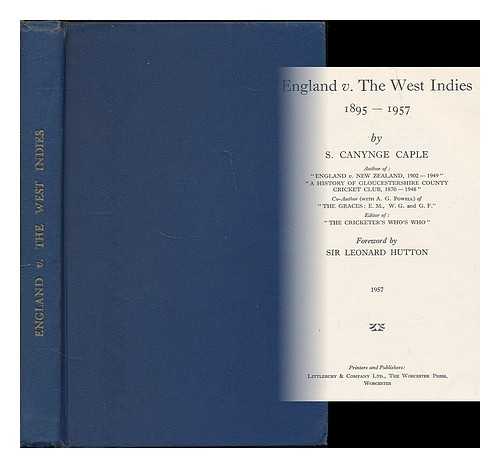 CAPLE, S. CANYNGE - England v. the West Indies, 1895-1957