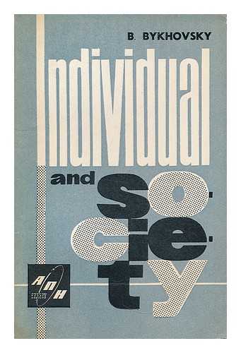 BUIKNOVSKY, BERNARD EMMANUILOVICH (1898-1980) - The individual and society