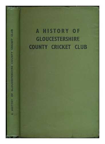 CAPLE, SAMUEL CANYNGE - A history of Gloucestershire County Cricket Club 1870-1948