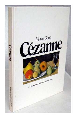 BRION, MARCEL (1895-1984) - Cezanne / [by] Marcel Brion
