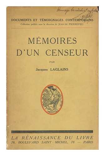 LAGLAINS, JACQUES - Memoires d'un censeur