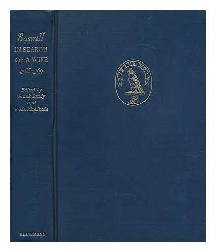 BOSWELL, JAMES (1740-1795) - Boswell in search of a wife : 1766-1796 / edited by Frank Brady and Frederick A. Pottle