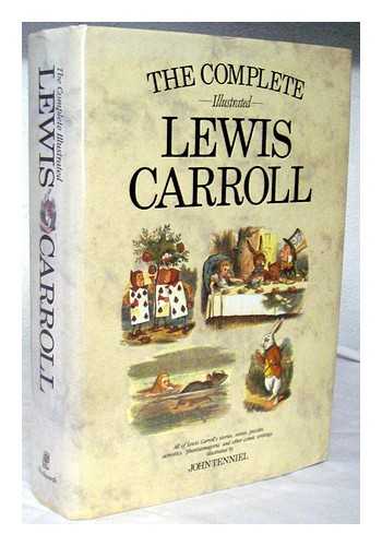 CARROLL, LEWIS (1832-1898) - The complete illustrated Lewis Carroll
