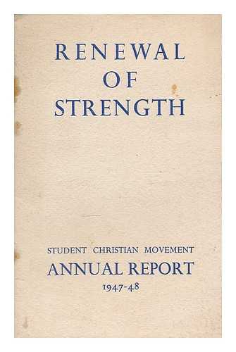 Student Christian Movement of Great Britain and Ireland - Fifty-fourth annual report for the academic year 1947-1948