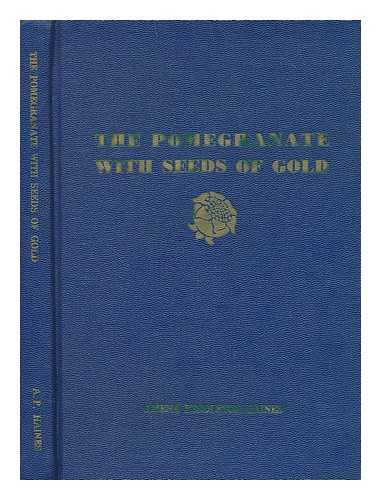 HAINES, AMENA PENDELTON. WALSH, EUDORA SELLNER (ILLUS.) - The pomegranate with seeds of gold and other stories from the writings of swedenborg