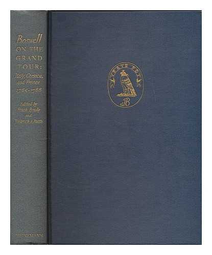 BOSWELL, JAMES (1740-1795) - Boswell on the Grand Tour : Italy, Corsica and France, 1765-1766 / edited by Frank Brady and Frederick A. Pottle